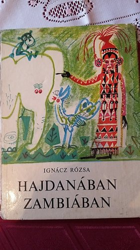 Hajdanában Zambiában Hajdanában Zambiában
