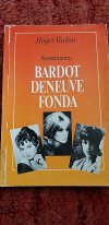 Szerelmeim: Bardot, Deneuve, Fonda