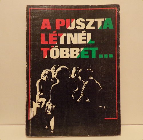 Csia Lajos - A puszta létnél többet Csia Lajos - A puszta létnél többet