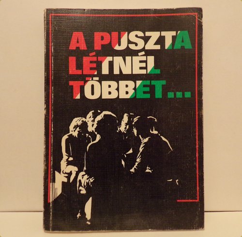 Csia Lajos - A puszta létnél többet