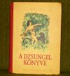 Rudyard Kipling - A dzsungel könyve
