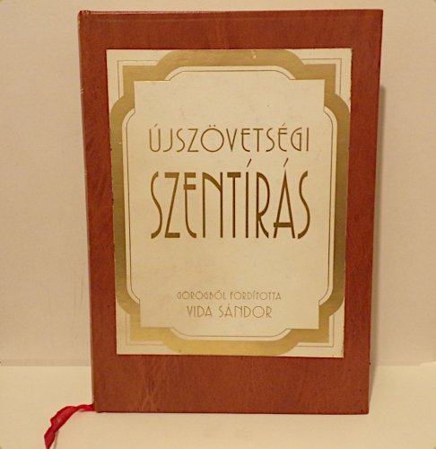 Vida Sándor - Újszövetségi Szentírás Vida Sándor - Újszövetségi Szentírás