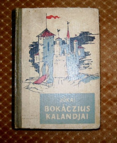 Jókai Mór - Bokáczius kalandjai