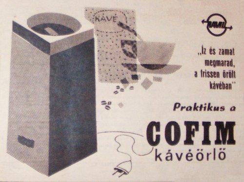 Cofim kávéörlő hirdetés Cofim kávéörlő hirdetés