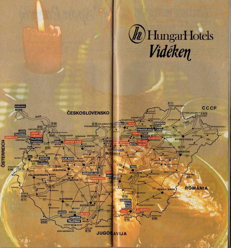 A vidéki szállodák és éttermek, és a bécsi(!) Hungaria