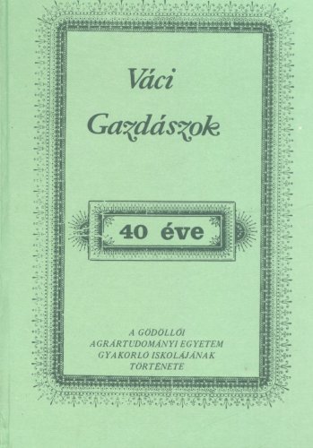 Váci gazdászok 40 éve