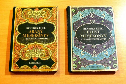 Benedek Elek: Arany és Ezüst mesekönyv.