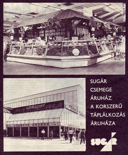 Sugár üzletközpont Csemege Áruház Sugár üzletközpont Csemege Áruház