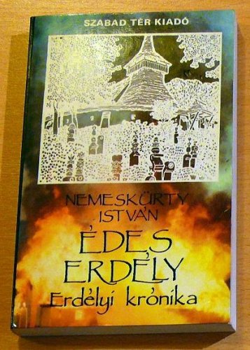 Nemeskürty István: Édes Erdély