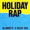 Mc Miker G and DJ Sven- Holiday Rap