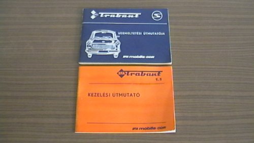 Trabant kezelési útmutatók