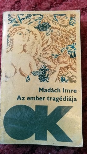 Az ember tragédiája Az ember tragédiája
