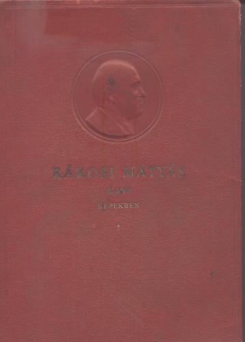 Rákosi Mátyás élete