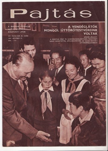 Kádár János a mongol üttörőknél Kádár János a mongol üttörőknél