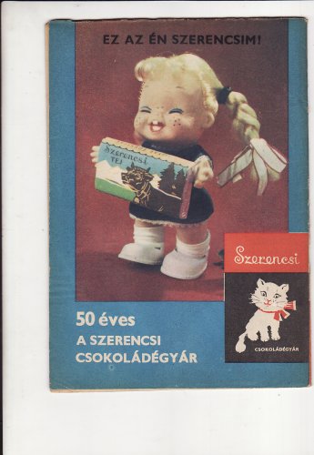 Szerencsi Csokoládégyár 50 éves Szerencsi Csokoládégyár 50 éves