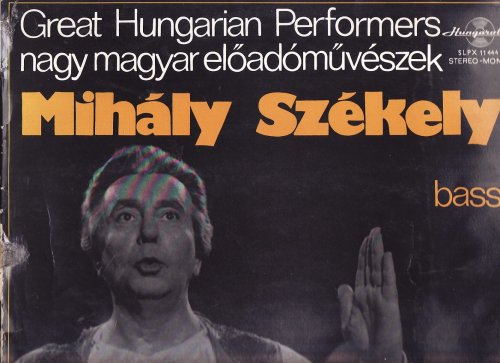 Nagy magyar operaénekesek-Székely Mihály Nagy magyar operaénekesek-Székely Mihály