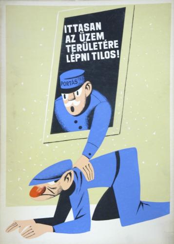 Ittasan az üzem területére lépni tilos!