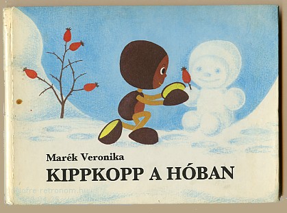 Kippkopp a hóban Marék_Veronika mese 1983