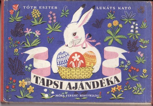 Tapsi ajándéka mesekönyv Tapsi ajándéka mesekönyv