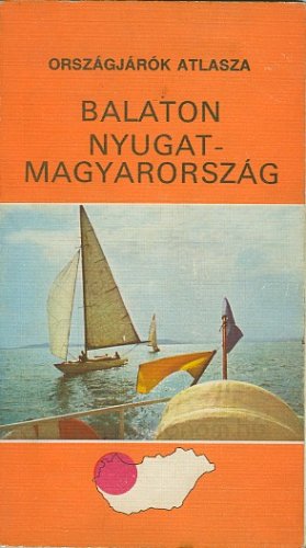 Balaton Nyugat - Magyarország atlasz Balaton Nyugat - Magyarország atlasz