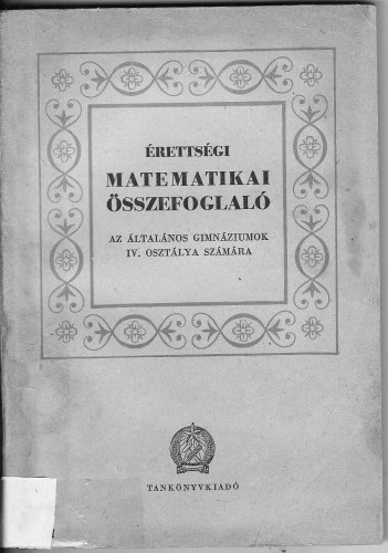 Matematikai összefoglaló Matematikai összefoglaló