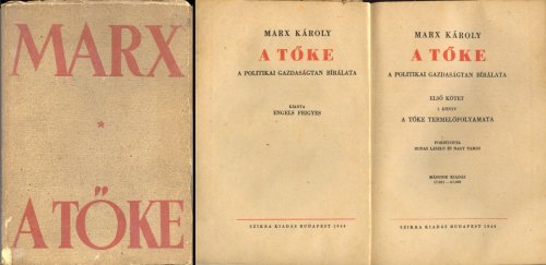 Marx Károly - A Tőke Marx Károly - A Tőke