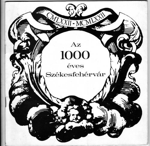Székesfehérvár ezer éves Székesfehérvár ezer éves