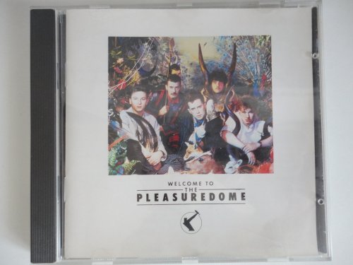 Welcome To The Pleasuredome